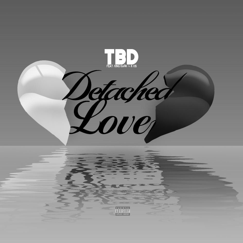 Detached Love (feat. King Kash & K-OS) (Explicit)