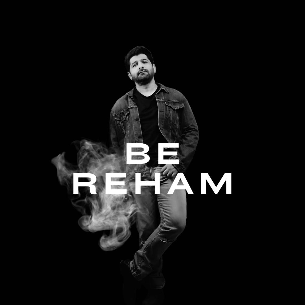Be Reham (feat. Chiraghan Bhatti) (Explicit)