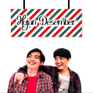 收听Hujan Desember的Pernah Kita歌词歌曲
