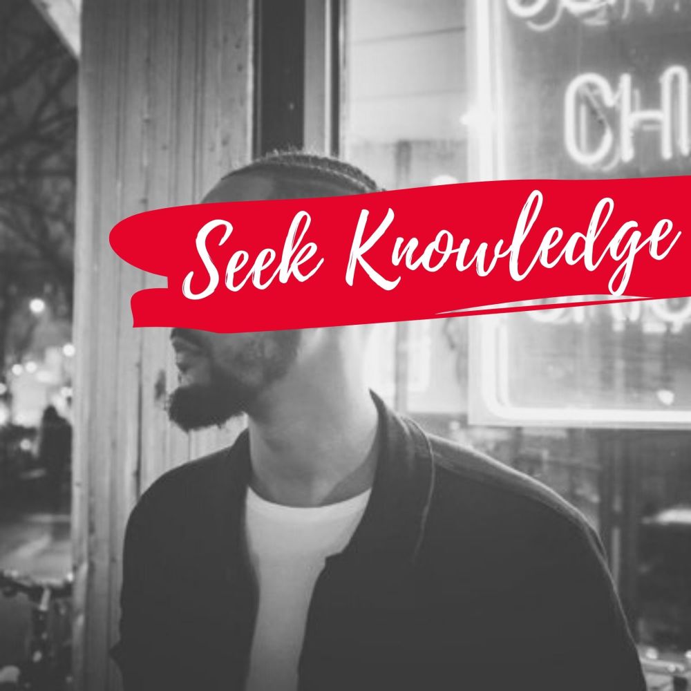 Seek Knowledge (Explicit)