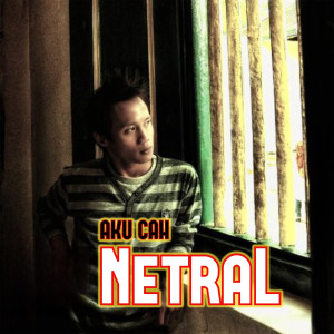 Bayu G2b的专辑Aku Cah Netral