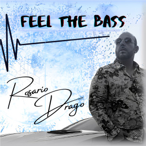 ดาวน์โหลดและฟังเพลง Feel the Bass พร้อมเนื้อเพลงจาก Rosario Drago