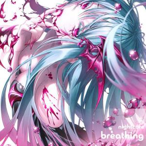 Breathing - Nightcore dari Neko