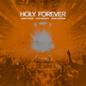 收聽Chris Tomlin的Holy Forever (Live From Good Friday 2023)歌詞歌曲