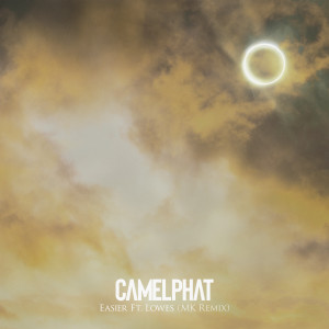 收聽CamelPhat的Easier (MK Remix)歌詞歌曲