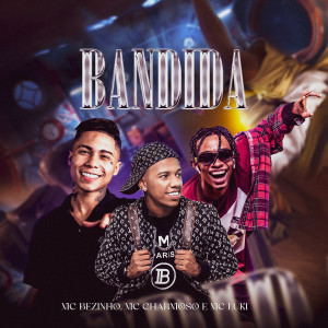 Listen to Bandida (Explicit) song with lyrics from Mc Charmoso