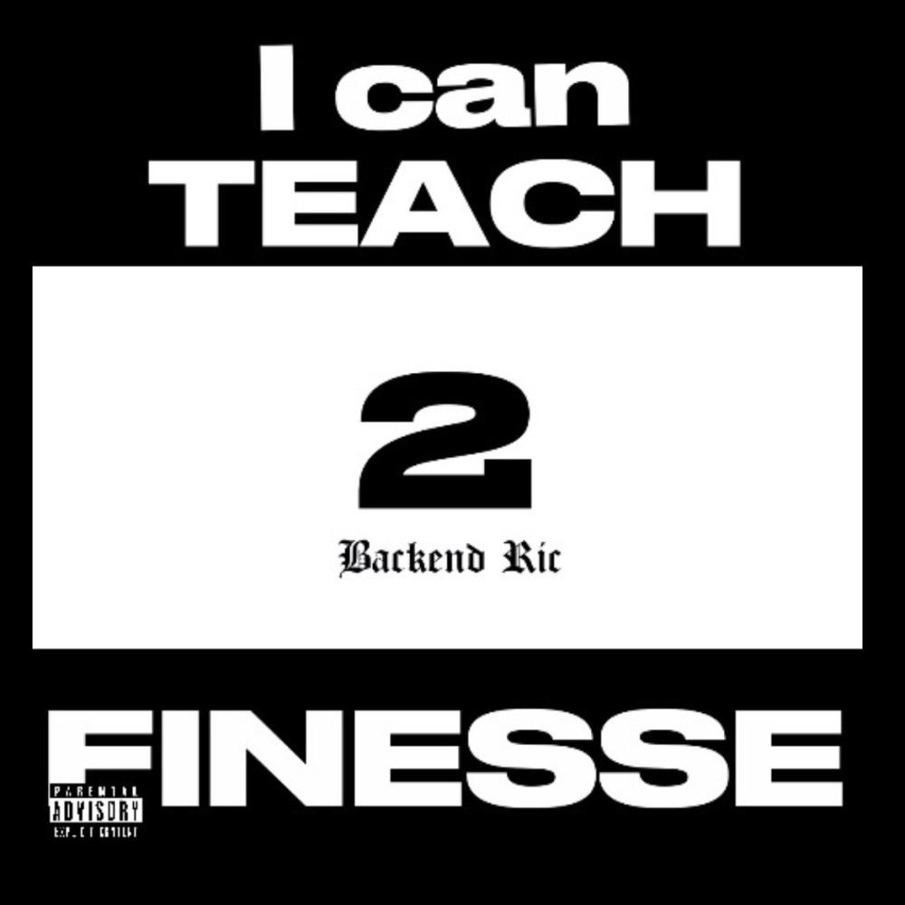 I Can Teach Finesse 2 (Explicit)