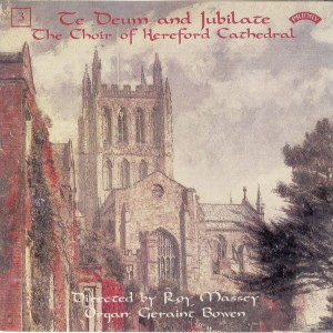 Hereford Cathedral Choir的專輯Te Deum & Jubilate, Vol. 3