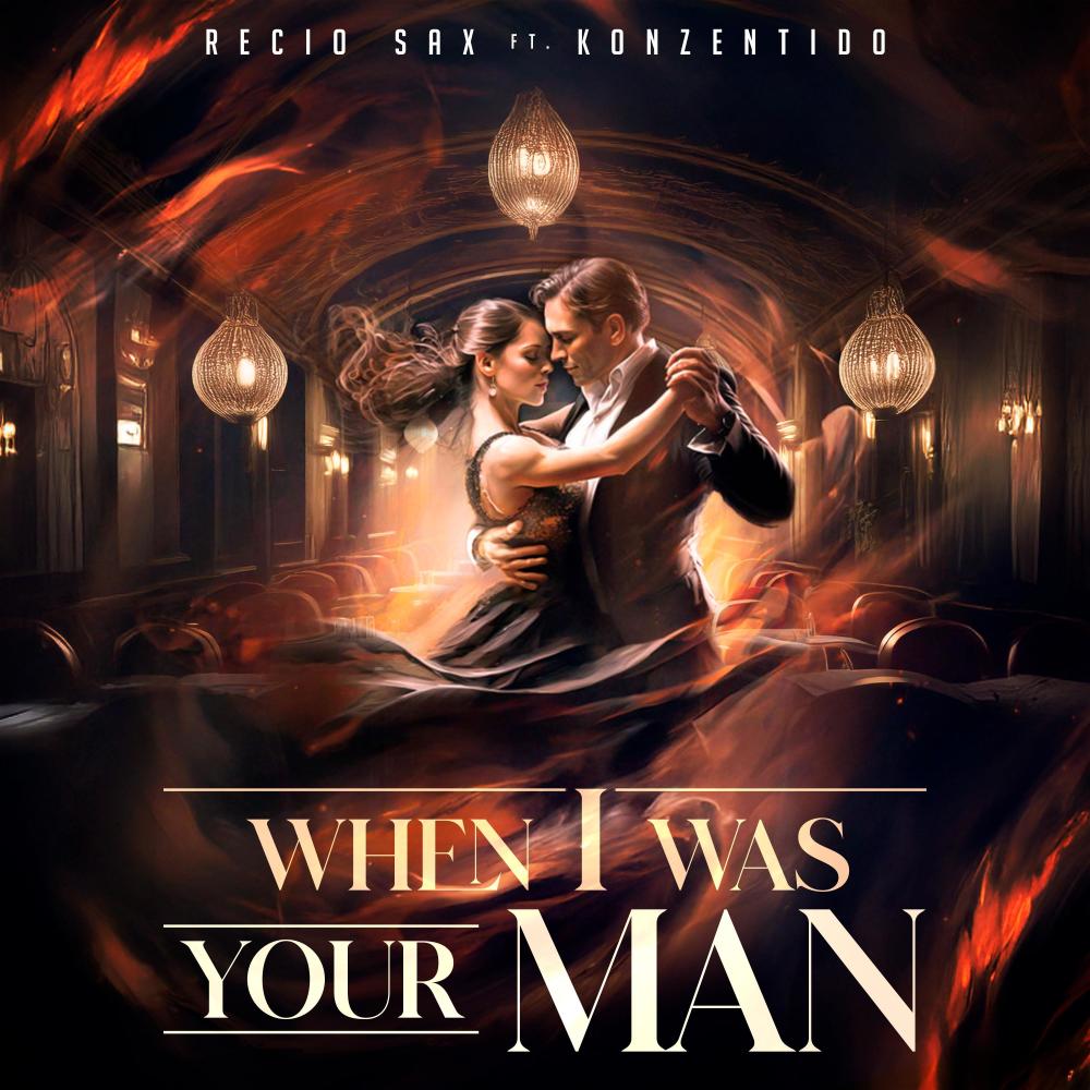 When I Was Your Man