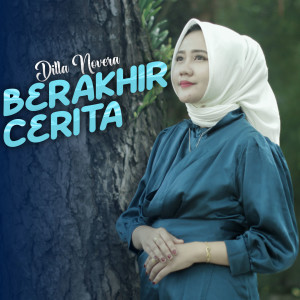 Album Berakhir Cerita from Dilla Novera