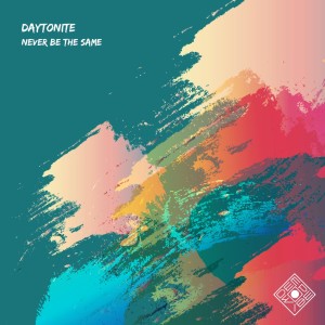 Album Never Be the Same from Daytonite