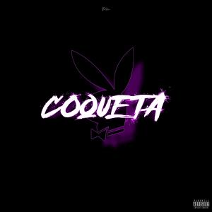 收聽Piter的COQUETA RKT (Turreo)歌詞歌曲