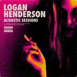 Album Acoustic Sessions (Explicit) from Logan Henderson