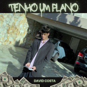 ดาวน์โหลดและฟังเพลง Tenho um Plano พร้อมเนื้อเพลงจาก David Costa