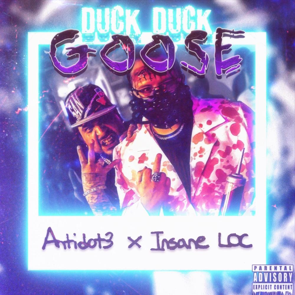 Duck Duck Goose (feat. Insane LOC|Explicit)