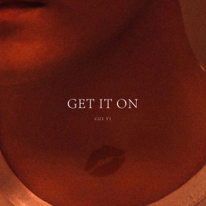 Album Get It On from 崔艺