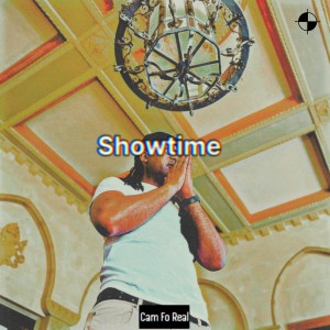 ดาวน์โหลดและฟังเพลง Showtime พร้อมเนื้อเพลงจาก Cam Fo Real