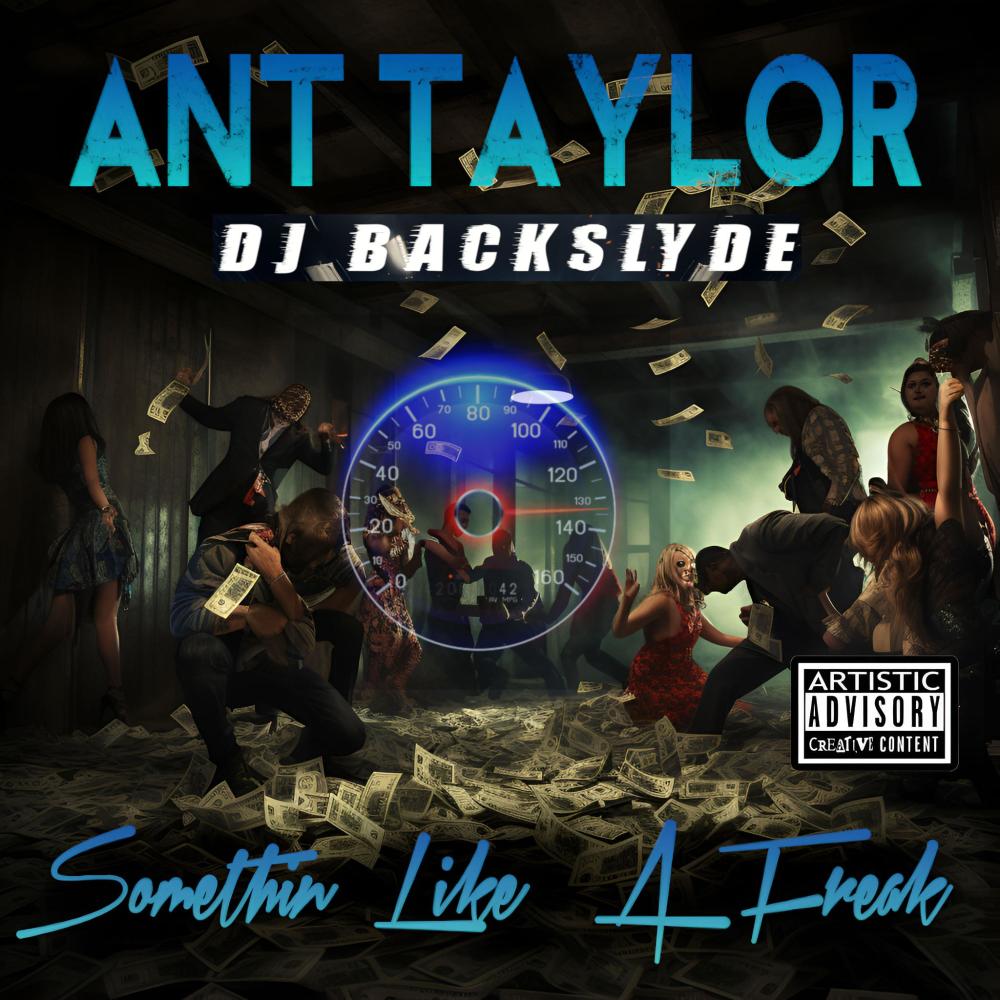 Something Like A Freak Sped UP (feat. Ant Taylor) (HipHop Version)