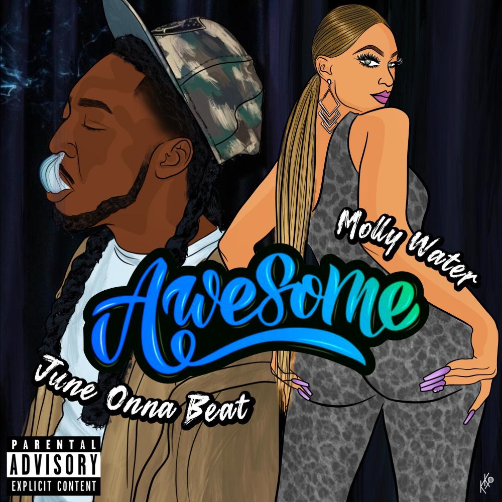 Awesome (feat. JuneonnaBeat) (Explicit)
