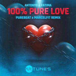 Antonyo的專輯100% Pure Love (Purebeat x MarcelFit Remix)