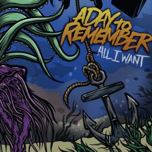 ดาวน์โหลดและฟังเพลง All I Want(Acoustic) พร้อมเนื้อเพลงจาก A Day To Remember