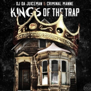 Album Kings of the Trap (Explicit) oleh Criminal Manne