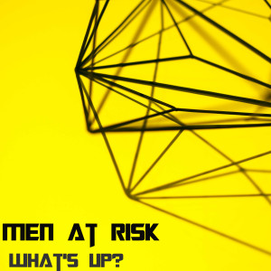 ดาวน์โหลดและฟังเพลง What's Up? พร้อมเนื้อเพลงจาก Men At Risk