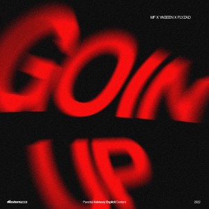 Listen to Goin Up (Explicit) song with lyrics from MF
