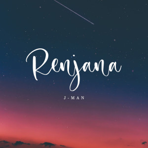 J-Man的专辑Renjana