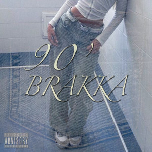 Album 90' brakka (Explicit) from Myles