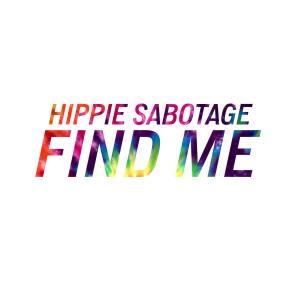 ดาวน์โหลดและฟังเพลง Find Me (其他) พร้อมเนื้อเพลงจาก Hippie Sabotage
