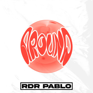 Listen to Around song with lyrics from RDR Pablo