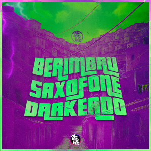 ดาวน์โหลดและฟังเพลง Berimbau - Saxofone Drakeado (Explicit) พร้อมเนื้อเพลงจาก Mc Mendes 011