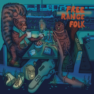 Album It's About Time from Free Range Folk