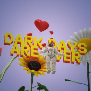 Braxo的專輯dark days are over (feat. Dyson)