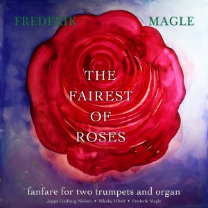 收聽Jeppe Lindberg Nielsen的The Fairest of Roses - Fanfare for two trumpets and organ (其他)歌詞歌曲