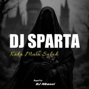 Album Kaka Main Salah from Dj Sparta
