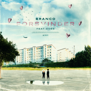 Branco的專輯FORSVINDER (feat. Gobs) (Explicit)