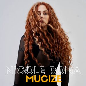 Listen to Mucize song with lyrics from Nicole Rona