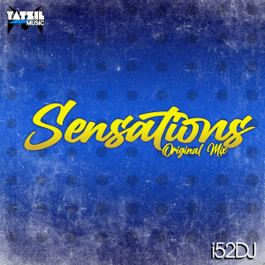 Dengarkan lagu Sensations (Original Mix) nyanyian i52DJ dengan lirik