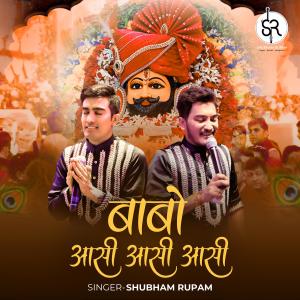 收聽Shubham Rupam的Babo Aasi Aasi Aasi歌詞歌曲