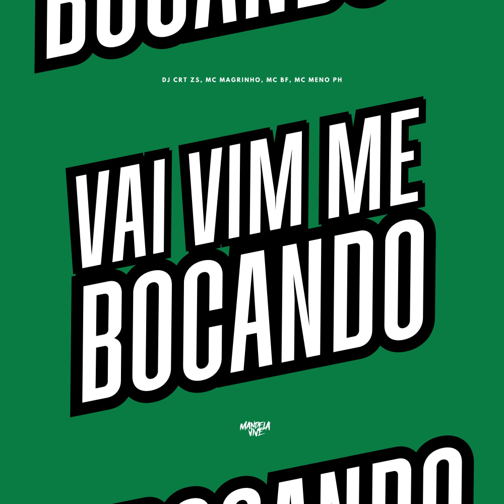 Vai Vim Me Bocando (Explicit)