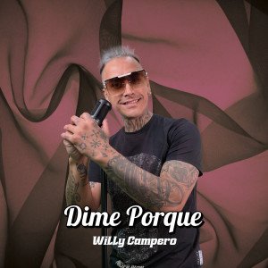 Willy Campero的專輯Dime Porque