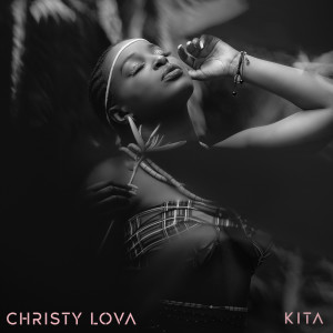 Listen to Kita song with lyrics from Christy Lova