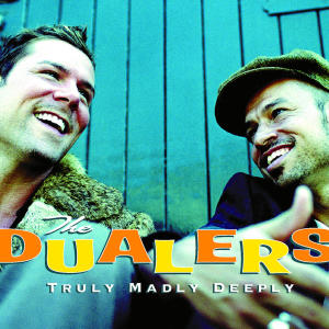 ดาวน์โหลดและฟังเพลง Truly Madly Deeply (Radio Edit) พร้อมเนื้อเพลงจาก The Dualers