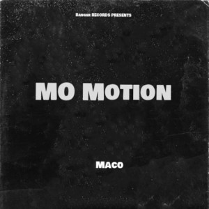 MACO的專輯Mo Motion (Explicit)