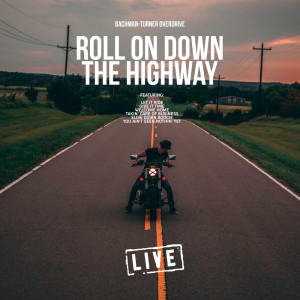 Roll On Down The Highway