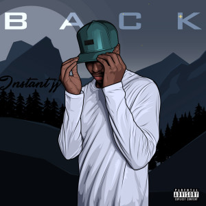 收聽Instant JJ的Back (Explicit)歌詞歌曲