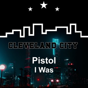 Pistol的專輯I Was