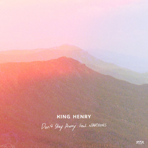 ดาวน์โหลดและฟังเพลง Don't Stay Away (Acoustic) [feat. Naations] พร้อมเนื้อเพลงจาก King Henry